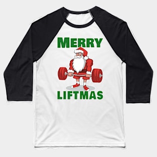 Powerlifting Santa Deadlift Merry Liftmas Baseball T-Shirt